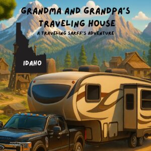 Grandma and Grandpa's Traveling House in Idaho